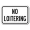 Signmission Safety Sign, 12 in Height, Aluminum, No Loitering - No Loit A-1218 No Loitering - No Loit - alternate 1